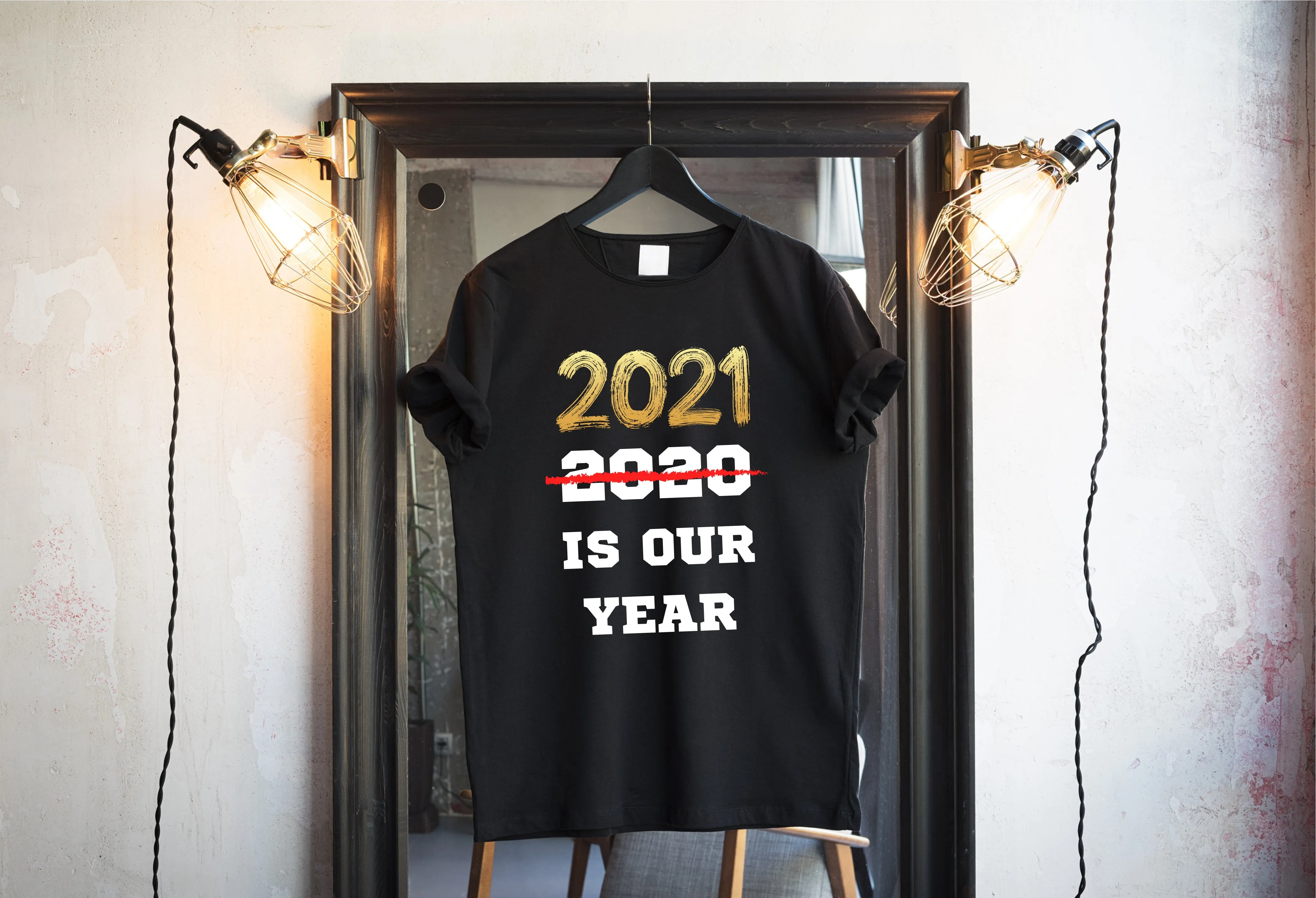 2021 is Our Year T-shirts & Hoodie