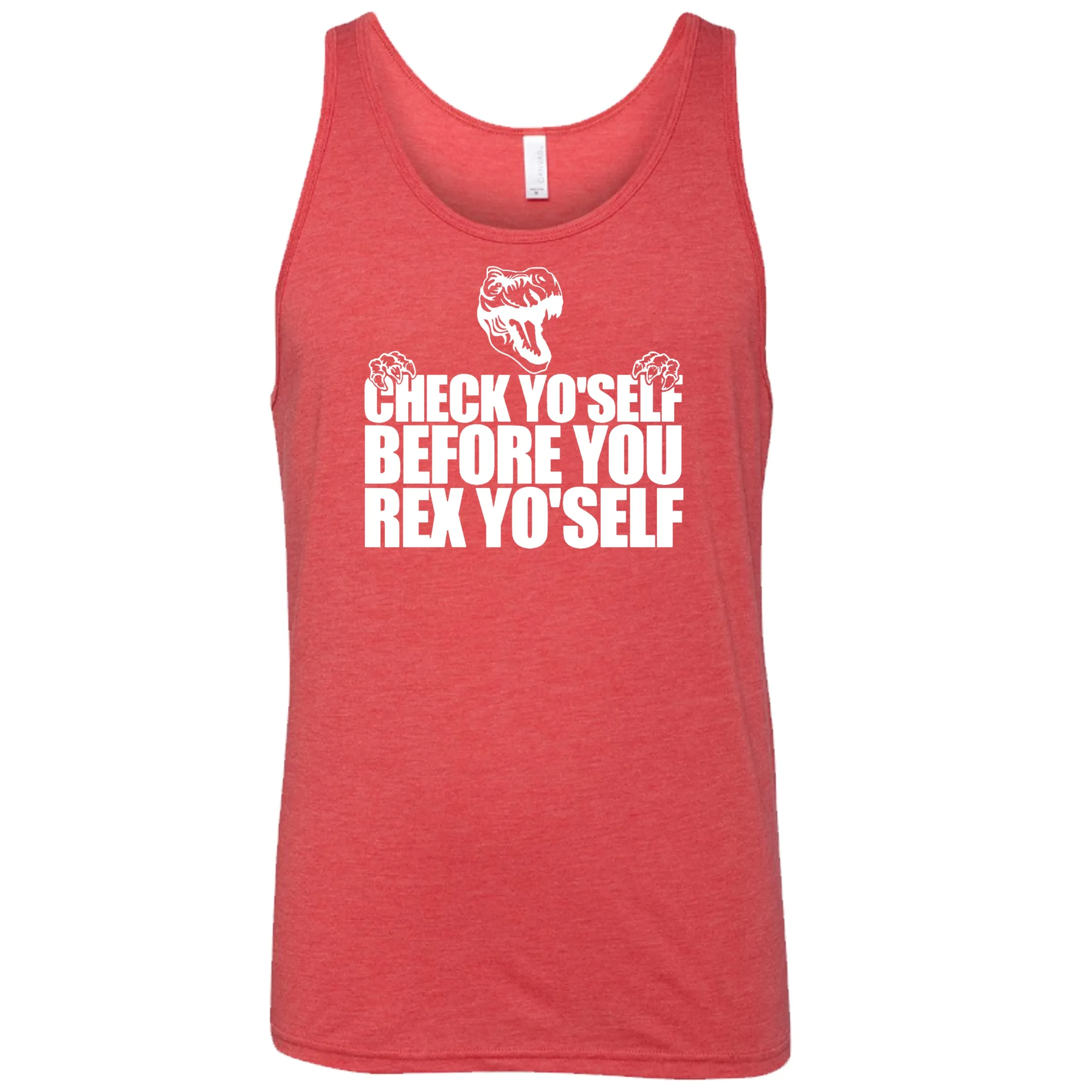 Check Yo'Self Before You Rex Yo'Self Shirt Unisex