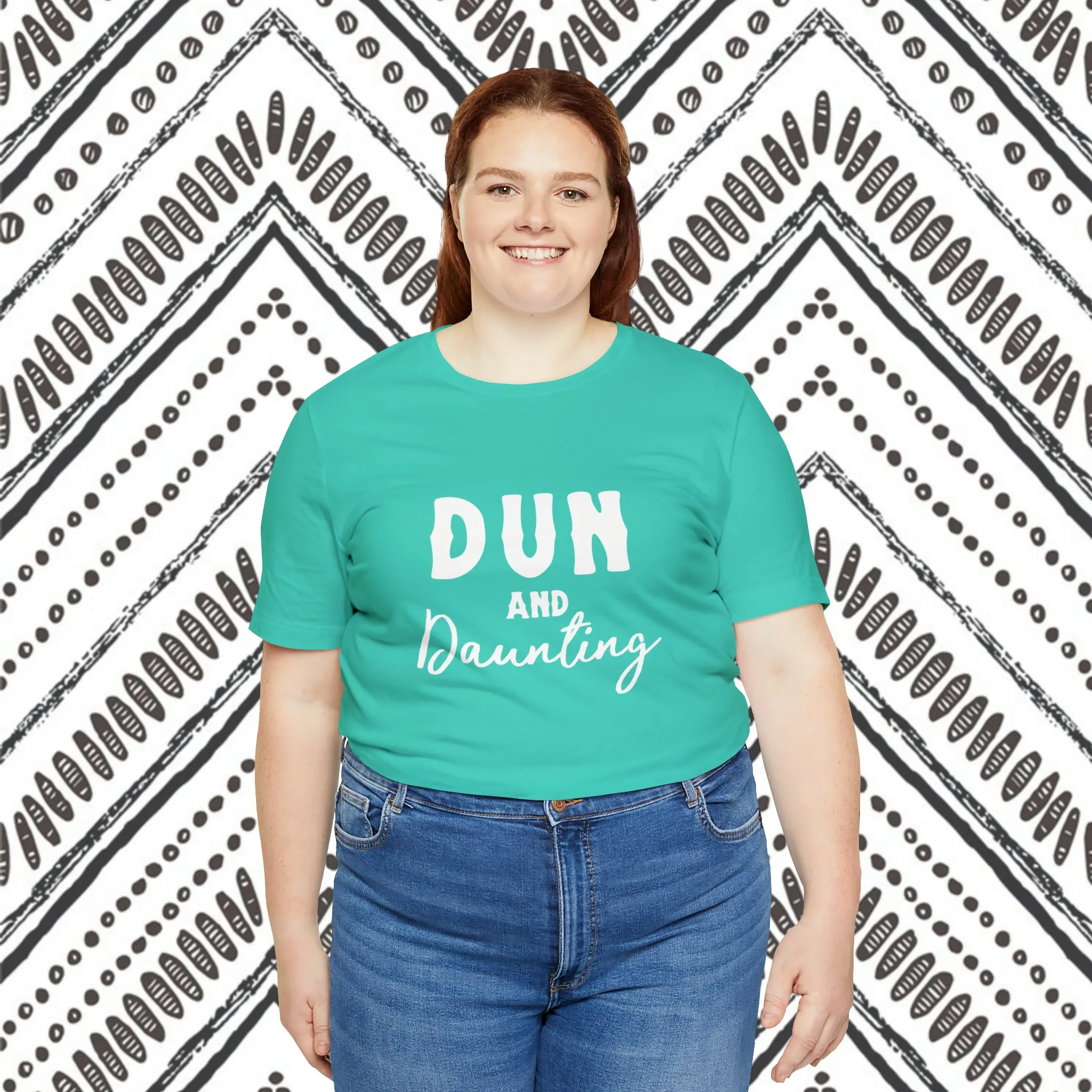 Dun & Daunting Short Sleeve Tee