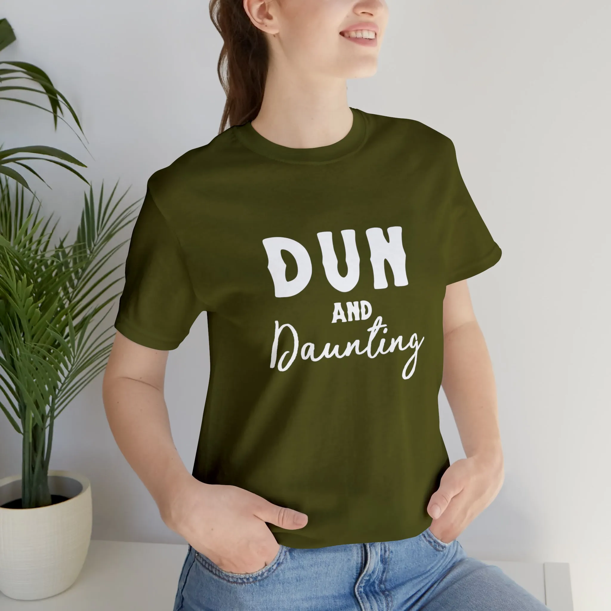 Dun & Daunting Short Sleeve Tee