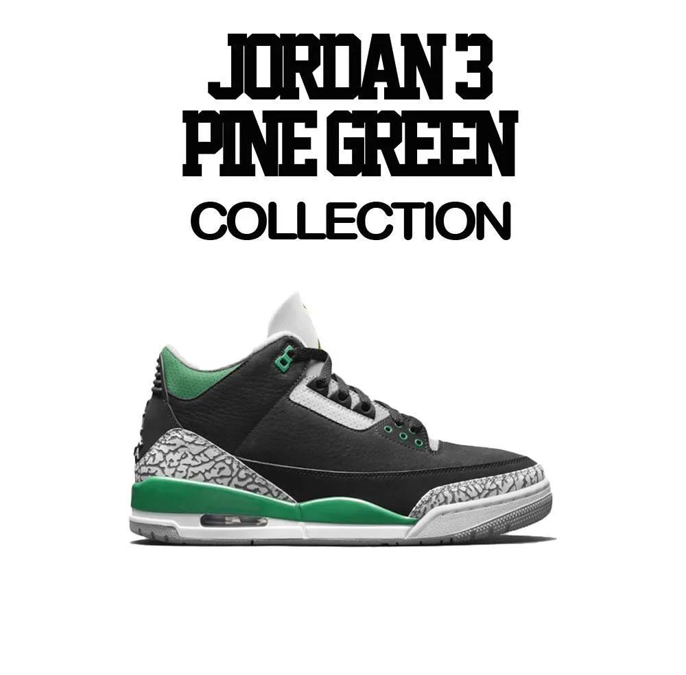 Retro 3 Pine Green Greatness Shirt