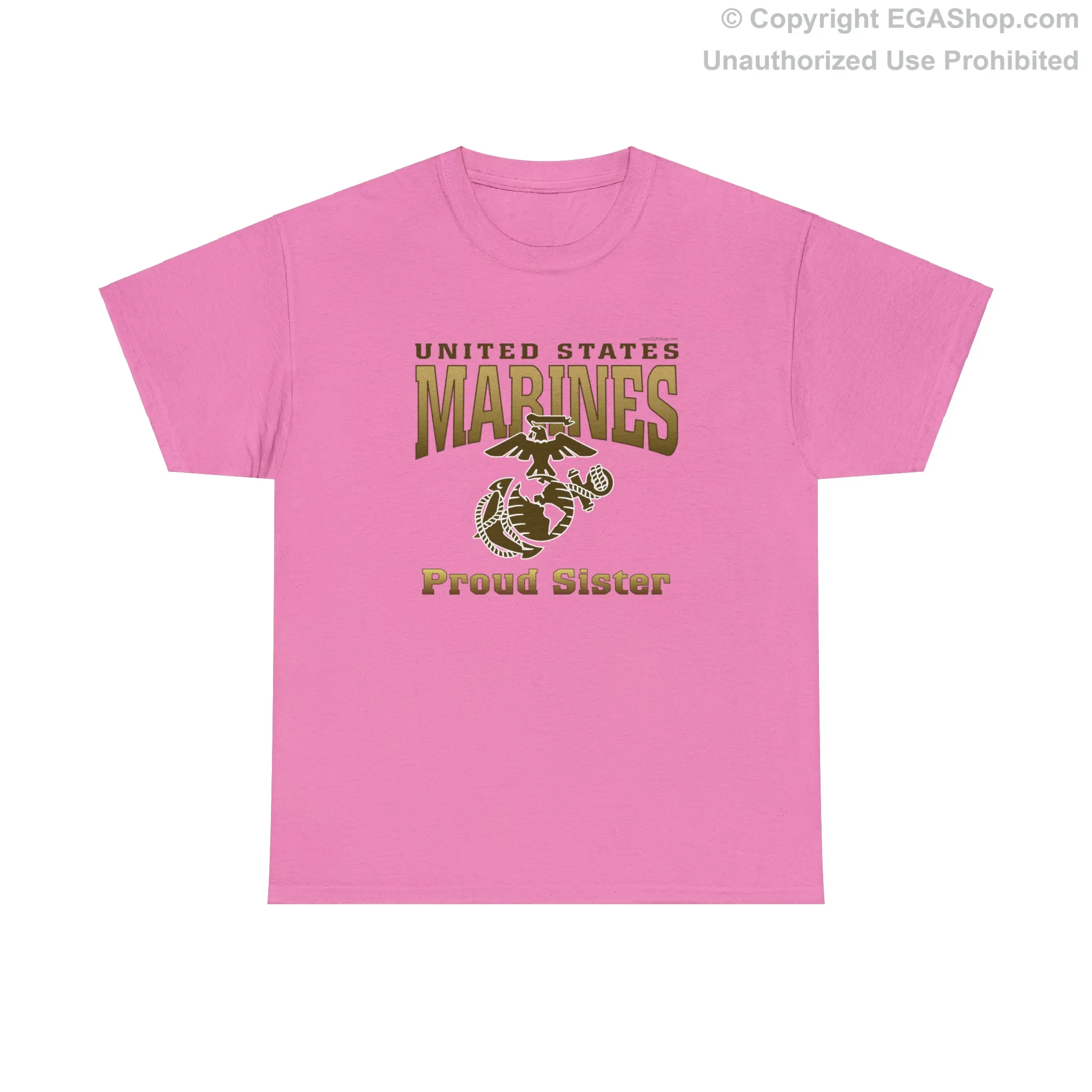 T-Shirt: United States Marines Proud Sister