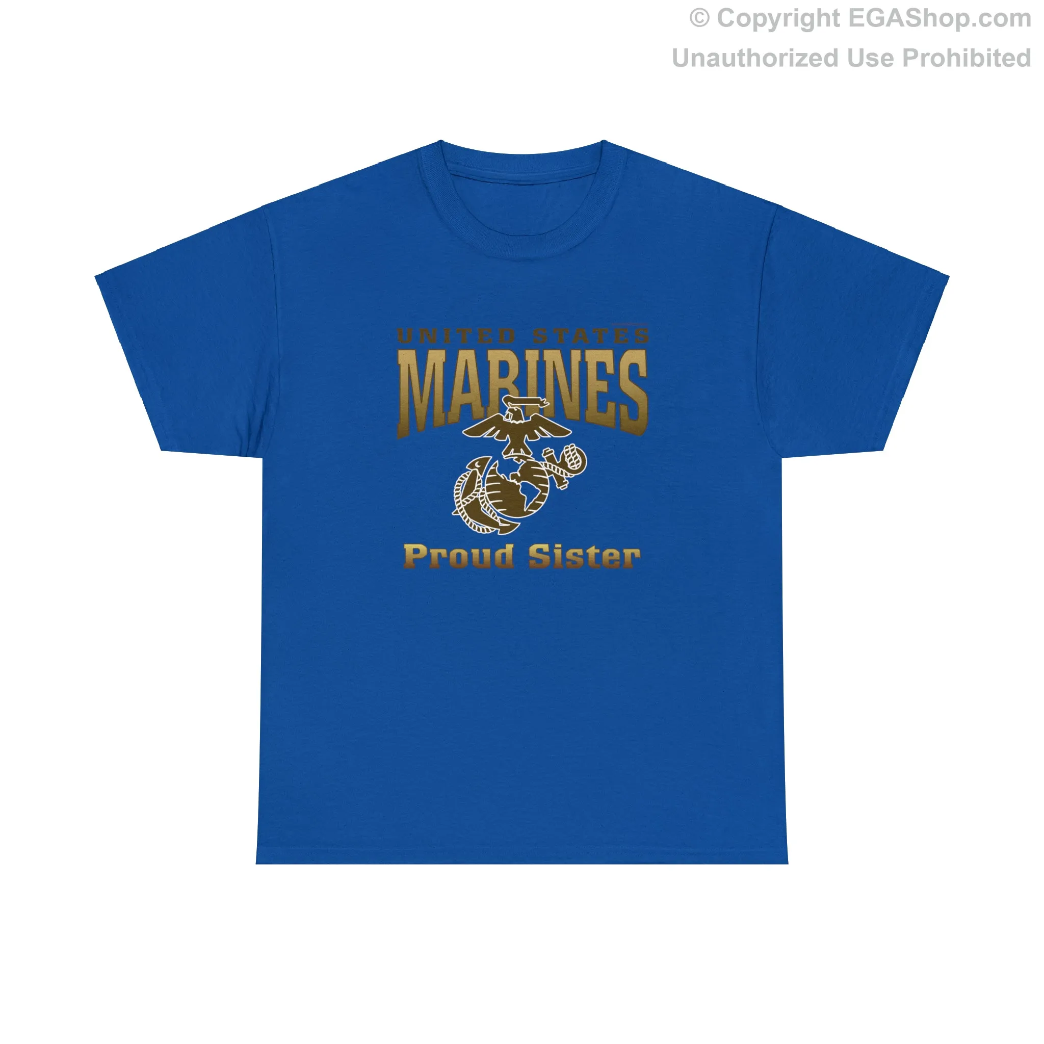 T-Shirt: United States Marines Proud Sister