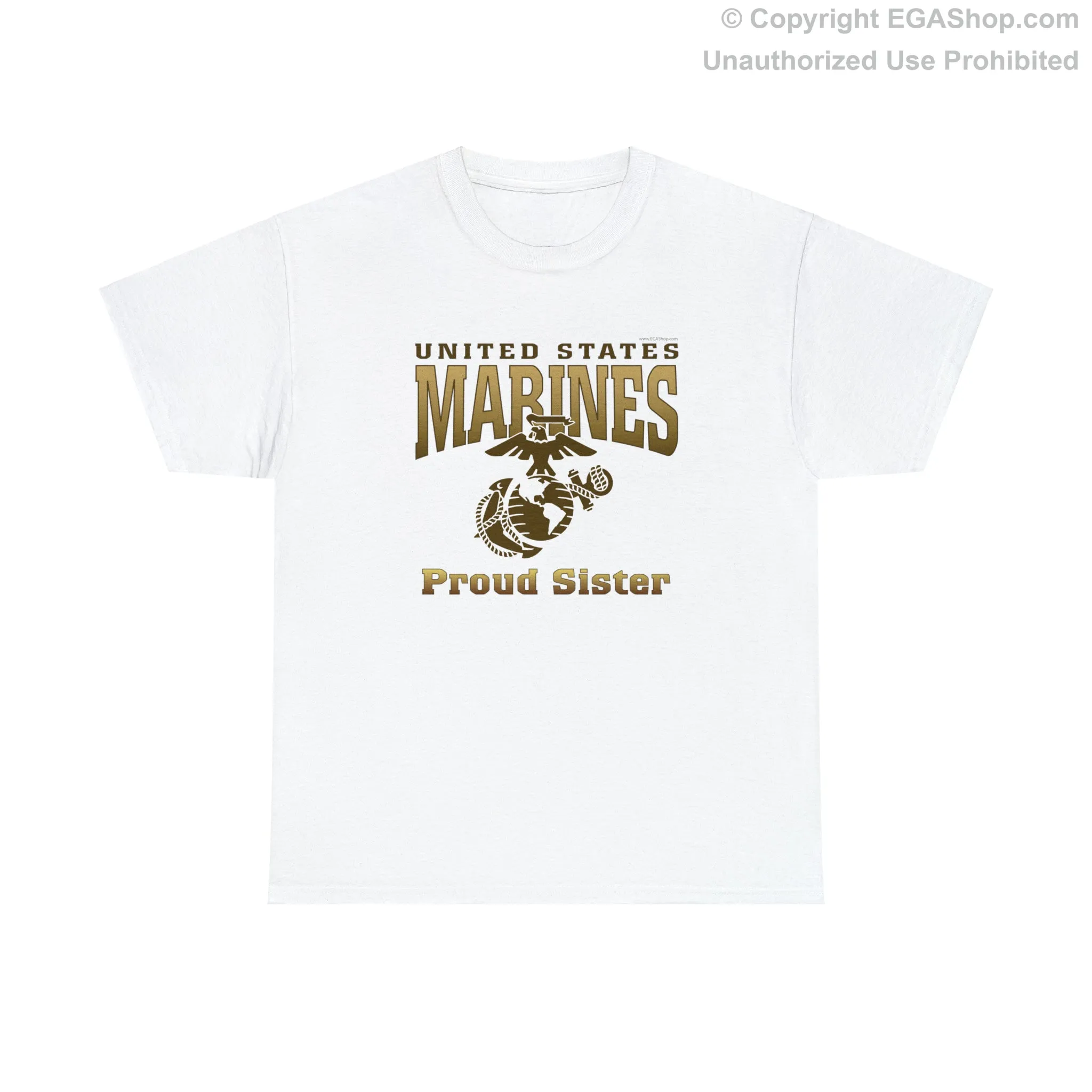 T-Shirt: United States Marines Proud Sister